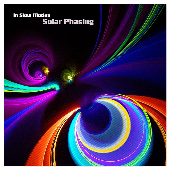 In Slow Motion - Solar Phasing